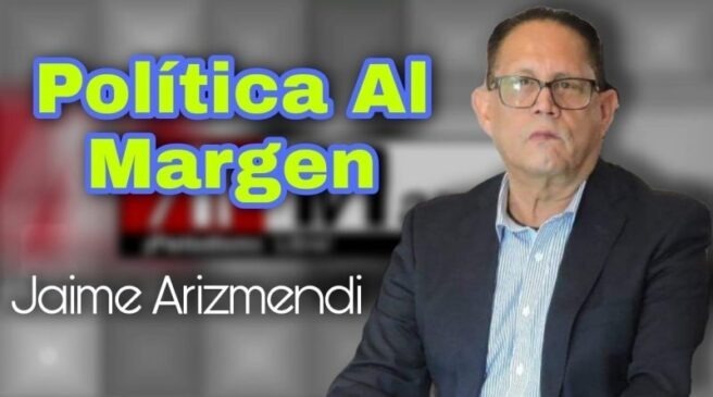 Jaime Arizmendi presenta su programa "Política Al Margen", abordando temas económicos y sociales actuales en México.